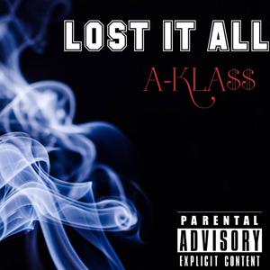 Lost It All (Explicit)