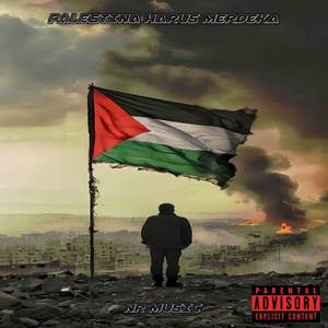 Palestina Harus Merdeka (Remastered)