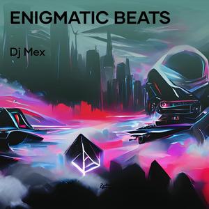 Enigmatic Beats