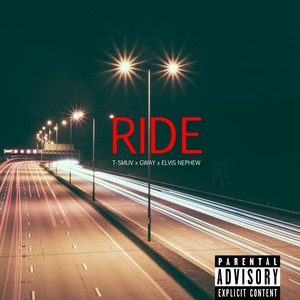 Ride (feat. Gway & Elvis Nephew) - Single [Explicit]