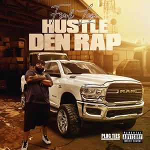 Hustle Den Rap (Explicit)