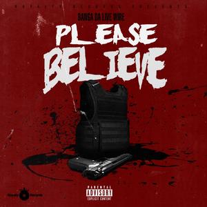 PLEASE BELIEVE (Explicit)