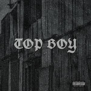 Top Boy (Explicit)