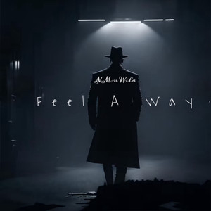 Feel a Way (Explicit)