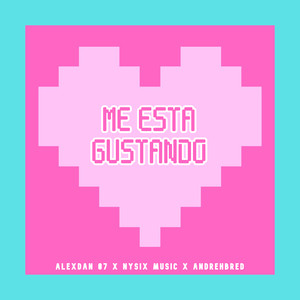 Me Está Gustando (Explicit)