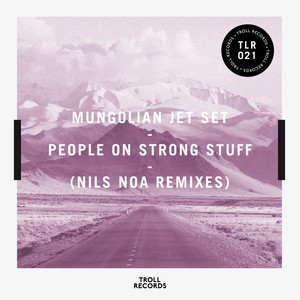 People on Strong Stuff (Nils Noa Remixes)