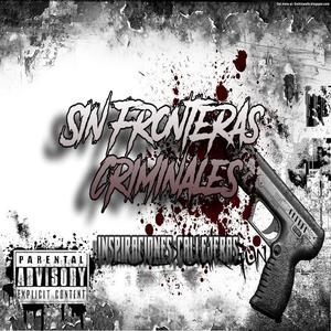 Sin Fronteras Criminales (Explicit)