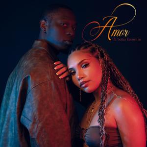 AMOR (feat. better known as) (Explicit)