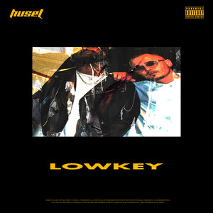 Lowkey (Explicit)