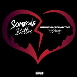 Someone Better (feat. Jermayn) (Explicit)