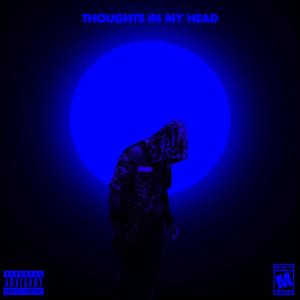 Thoughts in My Head (Explicit)