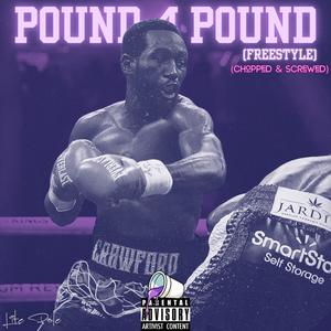 Pound 4 Pound (Chopped & Screwed) (Explicit)