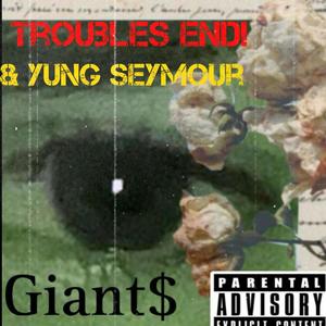 Giant$ (feat. troublesEnd!) [Explicit]