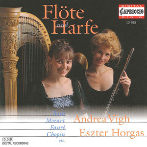 Flute and Harp Recital: Horgas, Eszter / Vigh, Andrea - BACH, J.S. / FAURE, G. / MOZART, W.A. / RAVEL, M. / IBERT, J. / KUHLAU, F. (Flute and Harp)