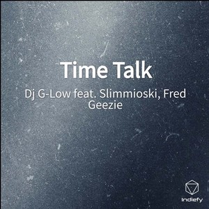 Time Talk (Explicit)