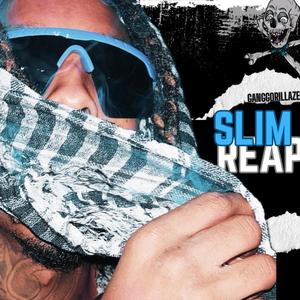 Slim Reap (Explicit)