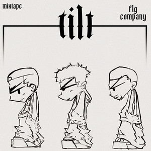 Mixtape Tilt (Explicit)