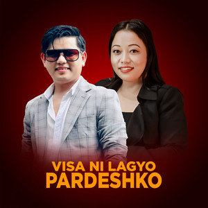 Visa Ni Lagyo Pardeshko