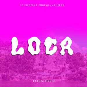 Loca (Explicit)