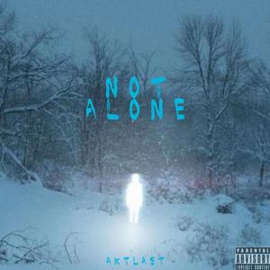 not alone (Explicit)