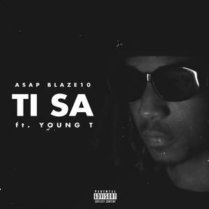 Ti Sa (Explicit)