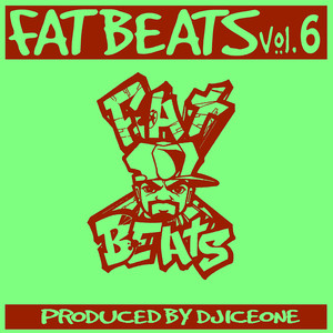 Fat Beats, Vol. 6