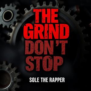 The Grind Don't Stop (Explicit)