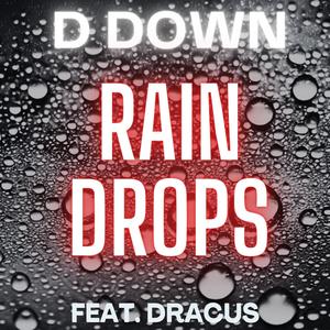 Rain Drops (feat. Dracus) (Explicit)