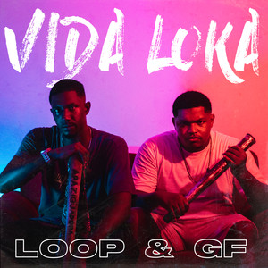 Vida Loka (Explicit)