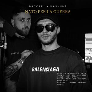 Nato per la guerra (feat. KASHUME) [Explicit]