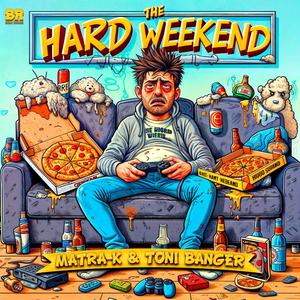 The Hard Weekend