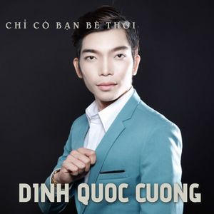 Chỉ Có Bạn Bè Thôi