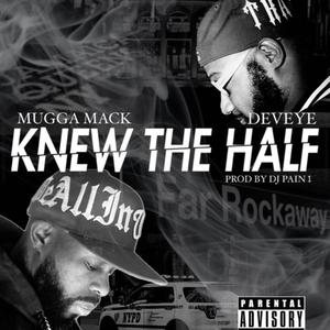 Knew The Half (Explicit)