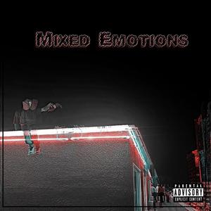 Mixed Emotions (Explicit)