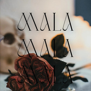 Mala (Explicit)