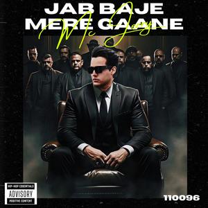 Jab Baje Mere Gaane (Explicit)