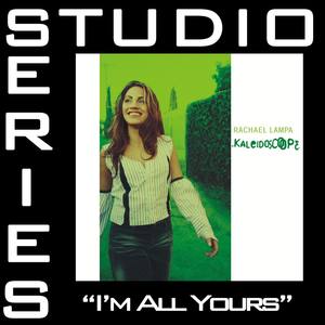 I'm All Yours - Performance Track w/o Background Vocals