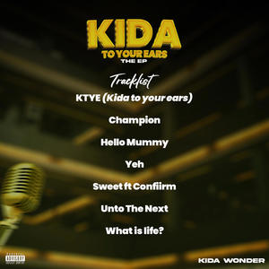 Kida To Your Ears (EP) [Explicit]