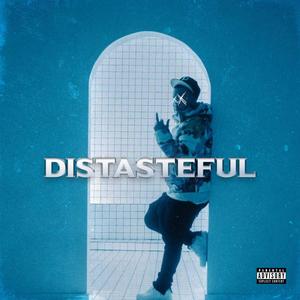 Distasteful (Explicit)