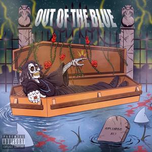 Out of the Blue EP (Explicit)