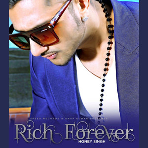 Honey Singh Rich Forever