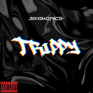 Trippy (Explicit)