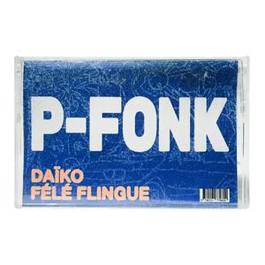 P-FONK (feat. Félé Flingue) (Explicit)