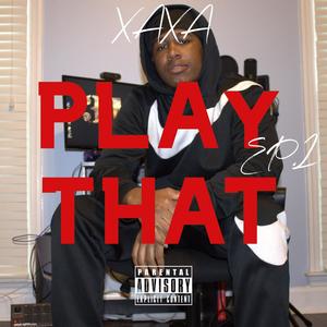 Play That (Explicit)