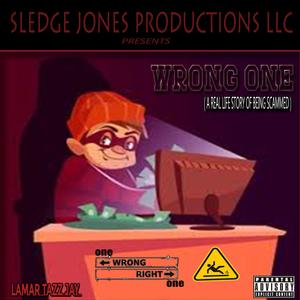 Wrong One (Explicit)