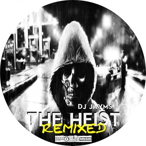 The Heist Remixed