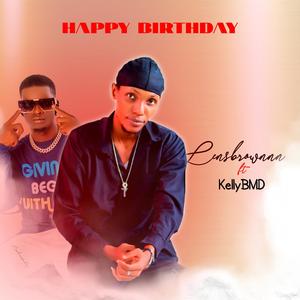 Happy Birthday (feat. KellyBMD)