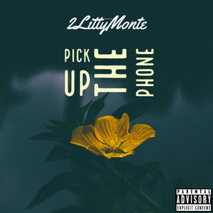 Pick Up The Phone (Explicit)