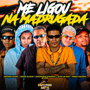 Me Ligou na Madrugada (Explicit)