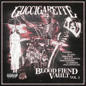 BLOOD FIEND VAULT, Vol. 1 (Explicit)